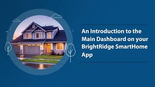 BrightRidge Broadband - Meet the New BrightRidge SmartHome App