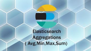 Elasticsearch Aggregations (Avg,Min,Max,Sum)