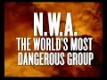 Documentary N W A  The World&#39;s Most Dangerous Group