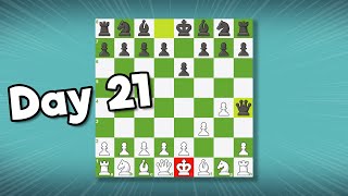 I'm bad at chess. (Day 21)