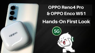 OPPO Reno4 Pro, OPPO Enco W51 TWS Unboxing & First Look