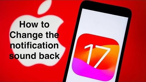 Change iOS 17 notification sound from Rebound back to Classic Tri-Tone & change 3 party sounds