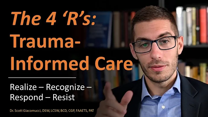 Trauma-Informed Care: The 4 'R's
