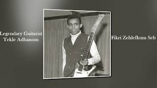 Download Lagu Eritrean Songs By Tekle Adhanom - Fikri Zehlefkum Seb MP3 Download Lagu Eritrean Songs By Tekle Adhanom - Fikri Zehlefkum Seb MP3