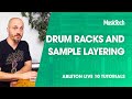 Ableton Live Tutorials: Drum Racks and Sample Layering