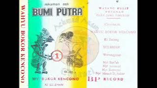 || Part 1 || Wahyu Bokor Kencana - Alm. Ki Suleman || Full Audio ||