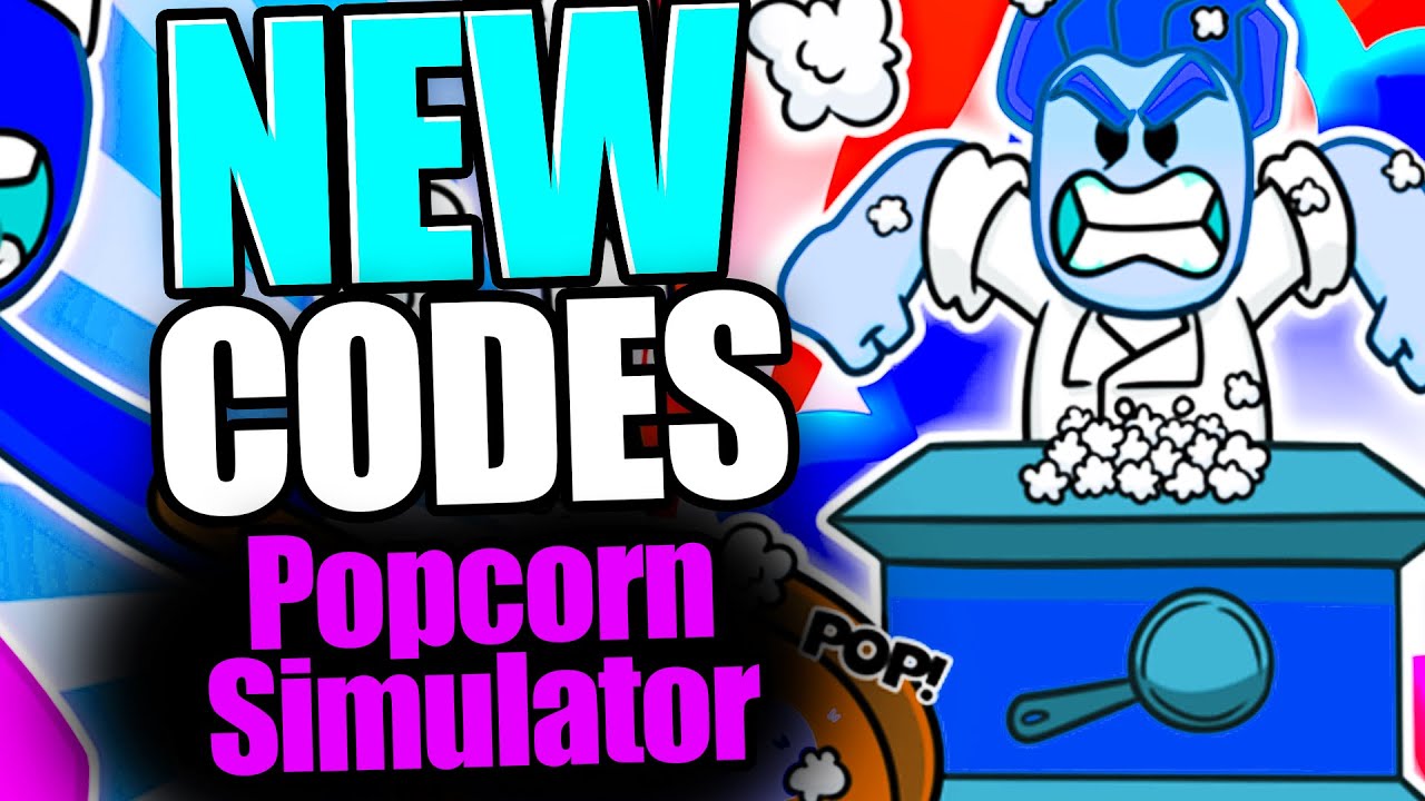 Popcorn Simulator Codes for November 2023: Wins, Boosts, & Popcorn! - Try  Hard Guides