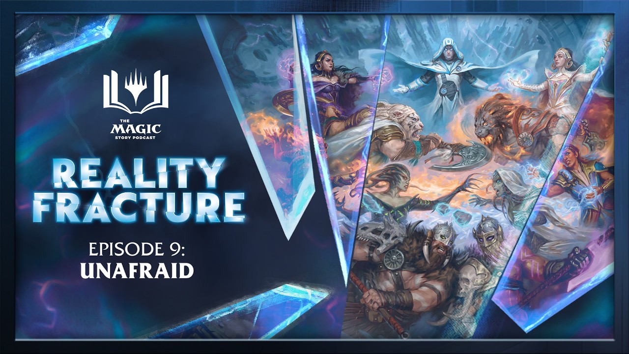Reality Fracture | Episode 9: Unafraid