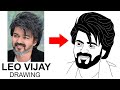 Leo vijay drawing easy  how to draw thalapathy vijay in leo movie  leo vijay movie poster drawing