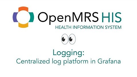 OpenMRS HIS: Logging platform