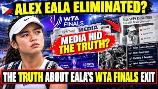 Alex Eala’s WTA Finals Dream Is OVER — But Is the Media Telling the Truth