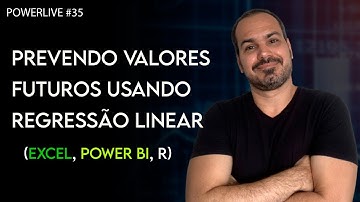Como prever o futuro usando Regressão Linear no Excel, Power BI e linguagem R [PowerLive #35]