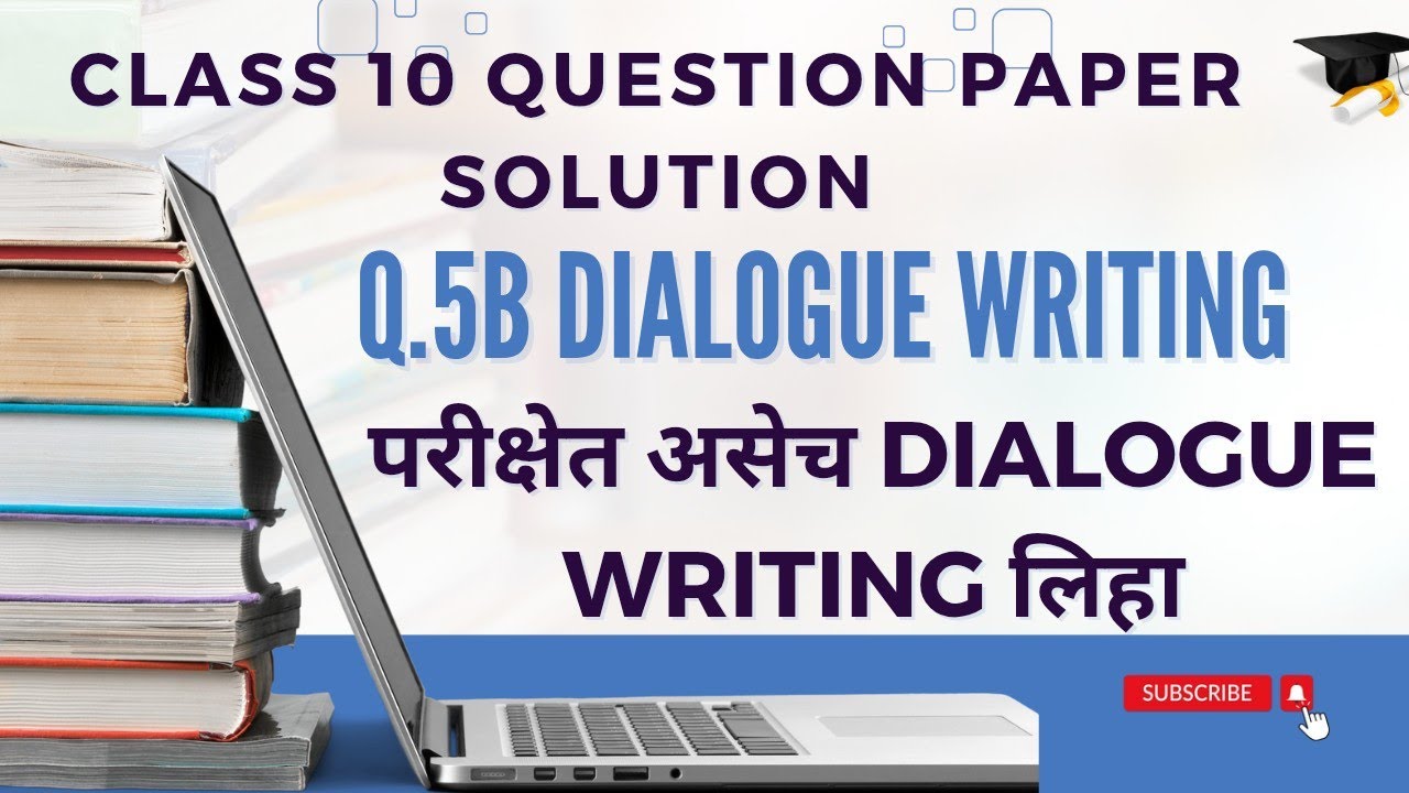 Master Dialogue Writing in Just 5 Minutes! | Class 10 Writing Skills ...