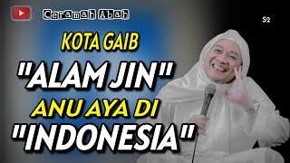 👉NYATA‼️ KOTA GAIB ALAM JIN NU AYA DI INDONESIA - ABUYA UCI TURTUSI