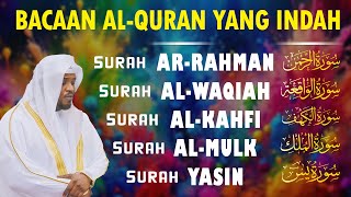 Download Lagu Murottal Al-Quran Merdu | Surah Ar Rahman, Al Waqiah, Al Mulk, Al Kahfi \u0026 Ya Sin by Mukhtar Al Hajj MP3