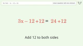 Linear equation with one unknown: Solve 3x-12=24 step-by-step solution