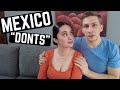 MEXICO DON&#39;Ts - Part 2