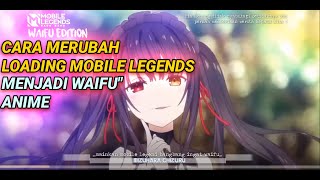 Loading Screen Kumpulan Waifu - cara pasang loading screen mobile legends bang bang