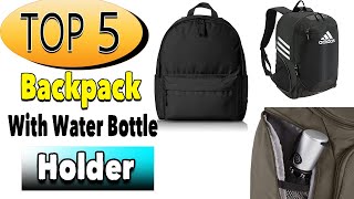 backpack with internal water bottle holder