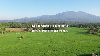 ANAK INDONESIA | MERAWAT TRADISI DESA PALEMBAPANG | TVRI LAMPUNG