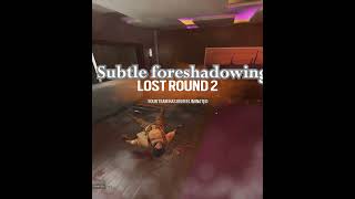 VERY Subtle foreshadowing #shorts #r6 #funny