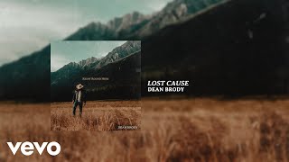 Dean Brody - Lost Cause (Visualizer)