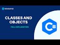 Classes and Objects in C#| C# Basics for beginners