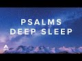 Psalms DEEP SLEEP for Stress Relief, Anxiety Relief & to Fall Asleep Fast in Sweet Sleep
