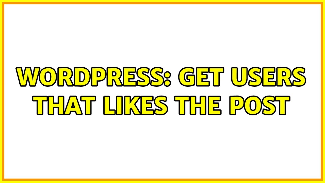 Wordpress Get Users That Likes The Post YouTube Wordpress get users that likes the post youtube