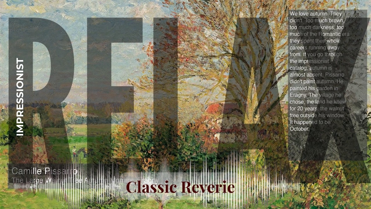 Relax - Classic Reverie with Impressionist | The Large Walnut Tree Autumn Morning Era… & others