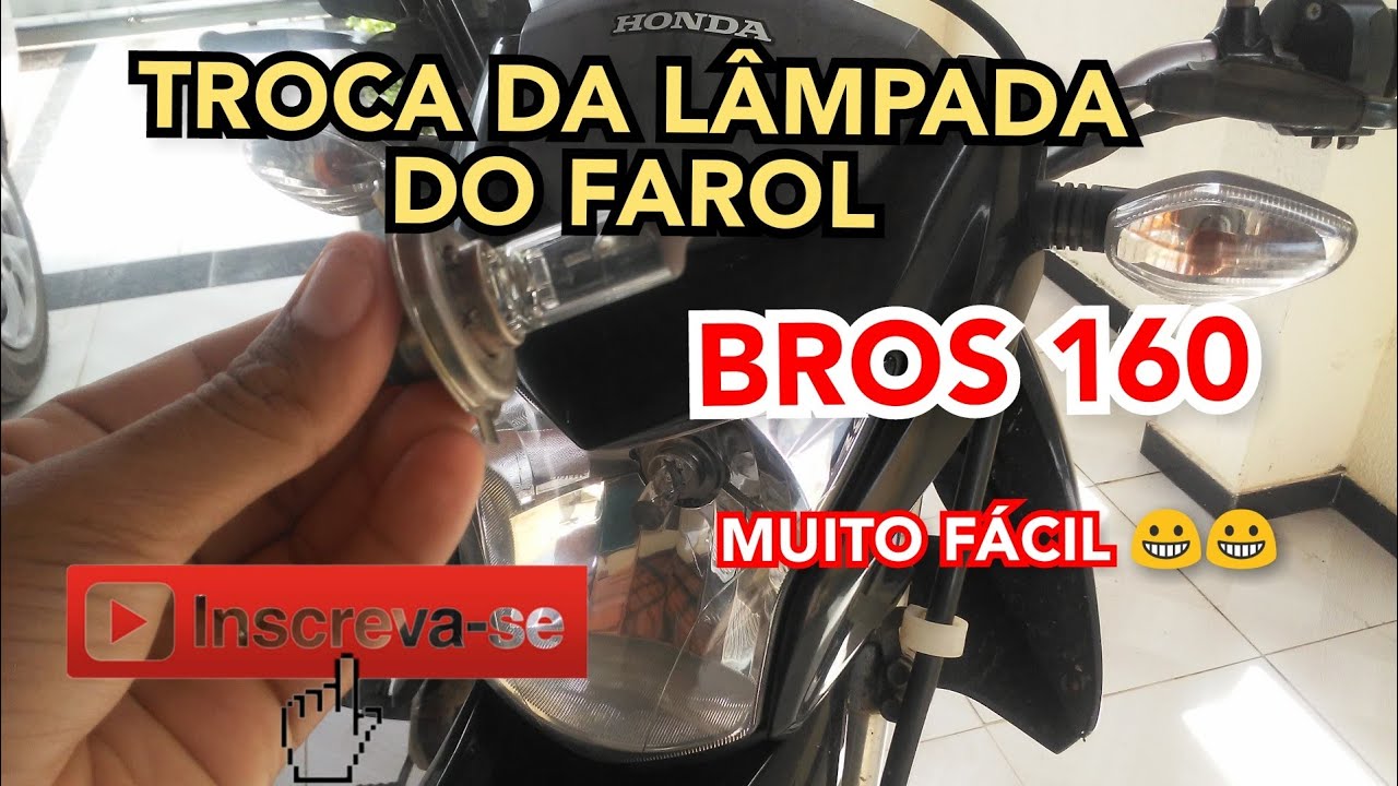 Troca da lâmpada do farol da moto Bros 160/150 e outras