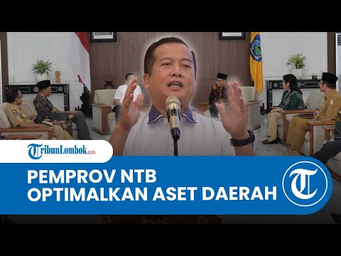  Pemprov NTB Optimalkan Aset Daerah Jadi Sumber Pendapatan