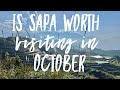 Is sapa worth visiting in october