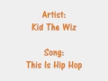 Kid the wiz  this is hiphop  litefeet tunes 