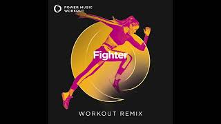 Fighter (Extended Workout Remix) by Power Music Workout