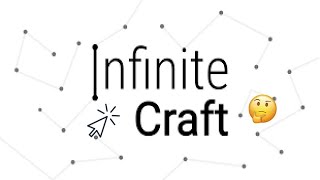 PLAYING INFINITE CRAFT!