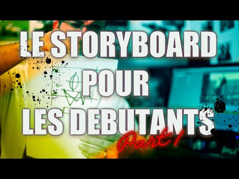 Vidéo: Comment Faire Un Story-board