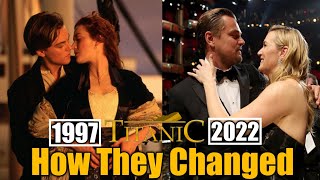 TITANIC 1997 Cast Then and Now 2022 How They Changed
