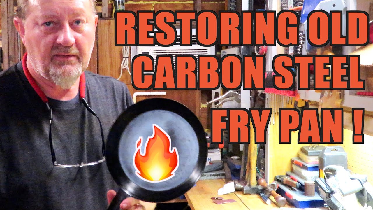 RESTORING OLD CARBON STEEL FRY PAN ! - YouTube