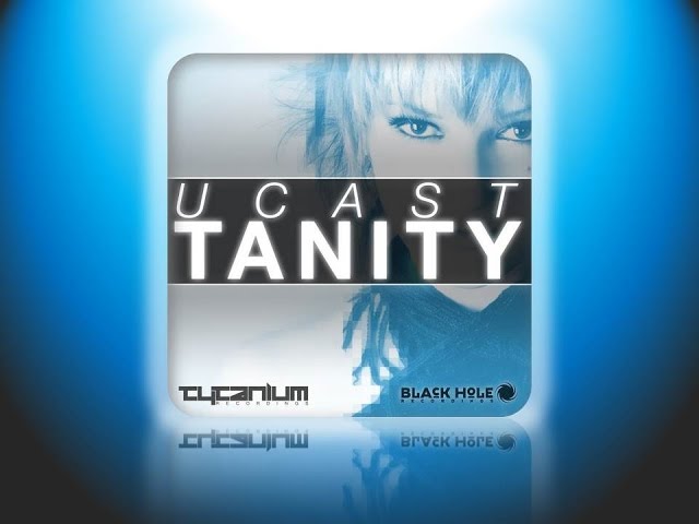 UCast - Tanity