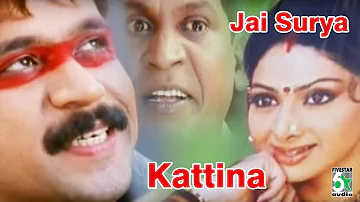 Kattinaa Song | Jai Surya | Arjun | Laila | Deva