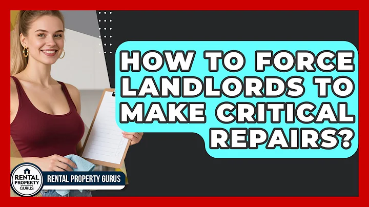 How To Force Landlords To Make Critical Repairs? - Rental Property Gurus