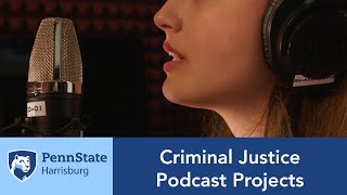 Criminal Justice Podcast Projects