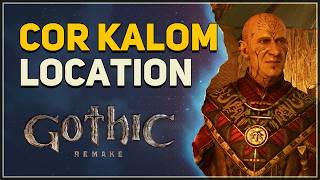 Cor Kalom Location Gothic 1 Remake