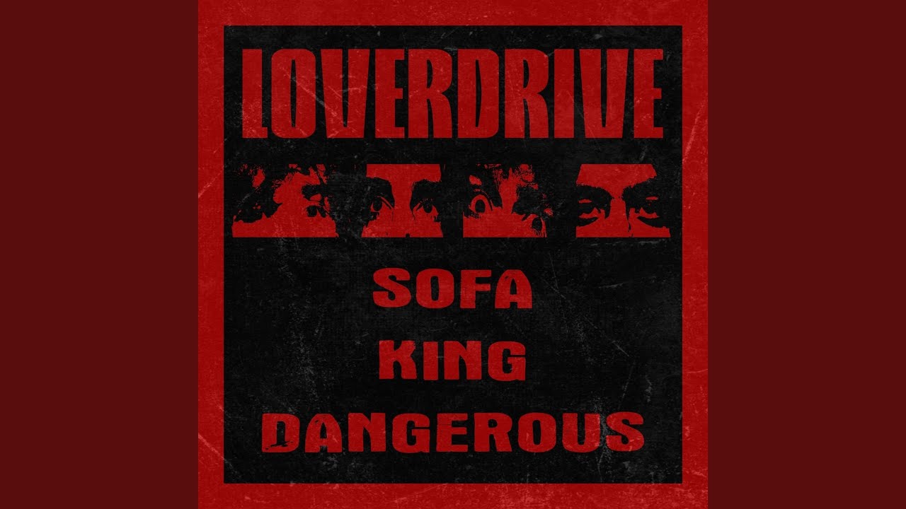 Sofa King Dangerous