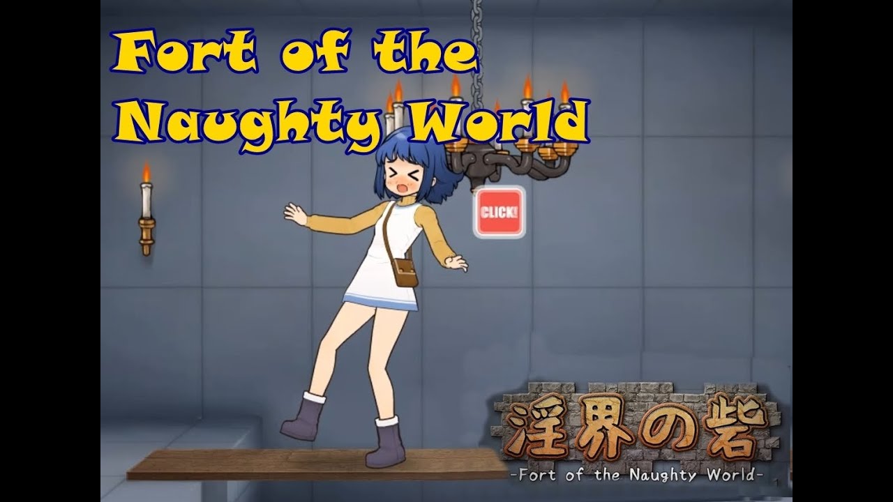 Fort of naughty world