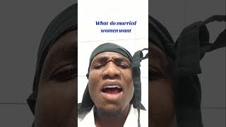 Download Lagu what do some married women want #shortvideo #motivation #viralvideo #freennamdikanu MP3