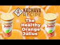 Orange Julius Kachava Style!