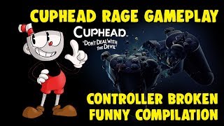 cuphead rage gameplay controller broken Compilation