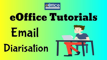 eOffice Tutorials CBIC|Email Diarisation|Diary email DAK in eOffice (ENGLISH)